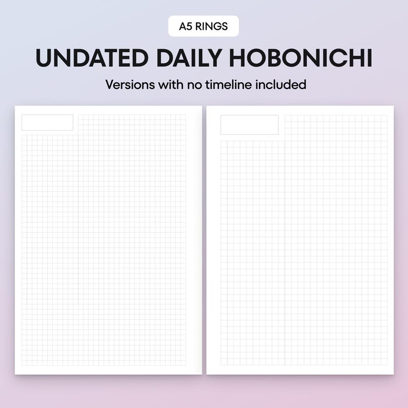 May include: Two-page spread of undated daily Hobonichi planner inserts. The pages are white with a grid pattern and a rectangular header. Text at the top reads "A5 RINGS" and "UNDATED DAILY HOBONICHI". Below, it says "Versions with no timeline included".