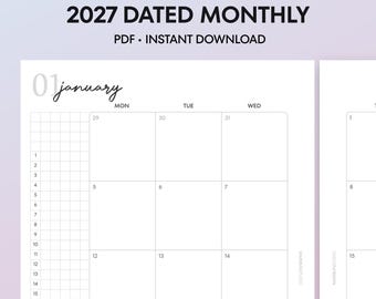 May include: A digital A5 2027 dated monthly planner page featuring a grid layout for January. The text reads 2027 DATED MONTHLY, PDF INSTANT DOWNLOAD, and January. The calendar includes columns for days of the week and a vertical numbered sidebar.