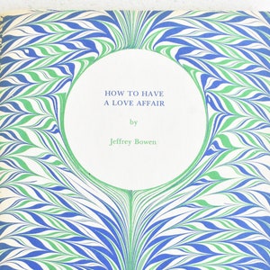 How to Have A Love Affair autorstwa Jeffrey Bowen Miękka oprawa 1974 Tie Dye Cover