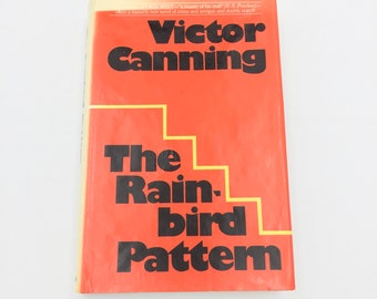 The Rainbird Pattern by Victor Canning First US Edition Hardcover with Dust Cover 1973 William Morrow & Co