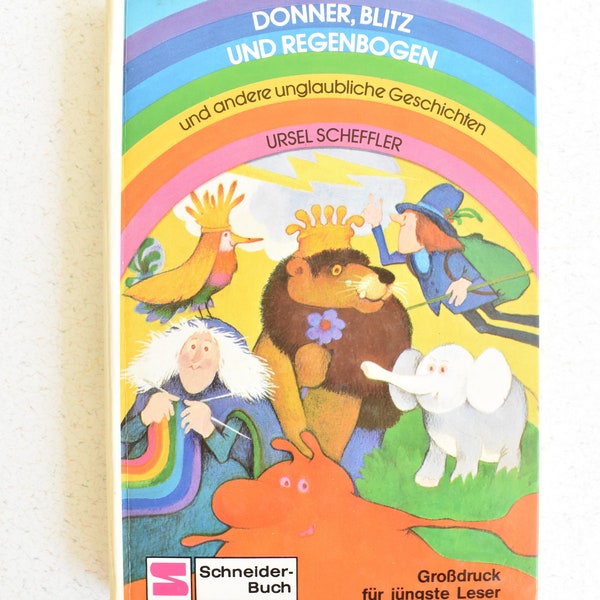 Donner, Blitz und regenbogen  und andere unglaubliche geschichten by Ursel Scheffler German Vintage Book 1981 Thunder lightning and rainbow