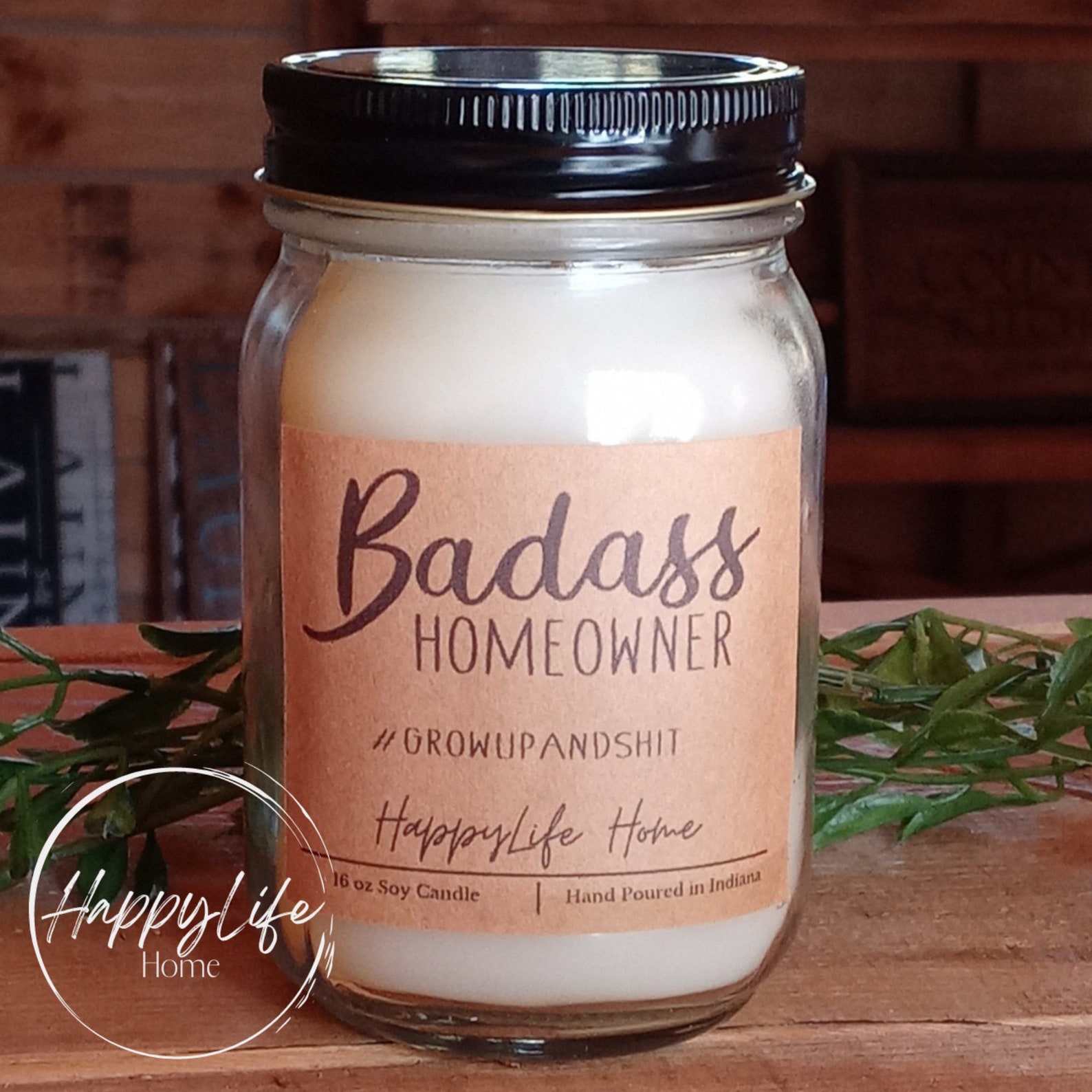 Badass Homeowner growupandshit Candlepick Your Scenthumor Etsy