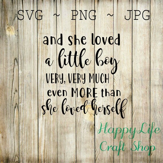 And She Loved A Little Boy Diy Cut File Svg Png Jpg Kids Etsy