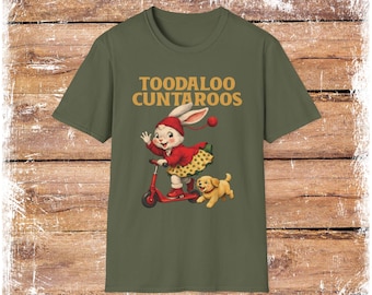 Toodaloo Cuntaroos T-Shirt | Funny Swear Word Graphic Tee