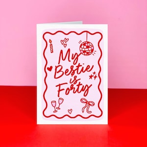 Birthday card for Best Friends fortieth - Fortieth birthday - 40th birthday card - Goodbye thirties - Milestone - Bestie 40th birthday