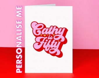 Personalised Birthday card - Fiftieth birthday card - 50th birthday card - Retro style fifty card - Fifty birthday - Card for friend