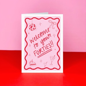 Birthday card for Forties - Fortieth birthday card - 40th birthday card - Cute style forty card - Welcome to your forties - Milestone