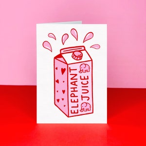 Elephant Juice Valentine's card Punny Card Punny Card I love you card Valentines day card Funny valentines day card image 1