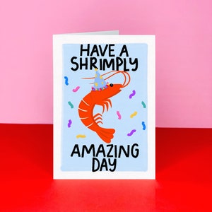 Have a Shrimply Amazing day Birthday card - Punny Card - Birthday card - Funny Birthday card - Shrimp Birthday card - Seafood birthday card