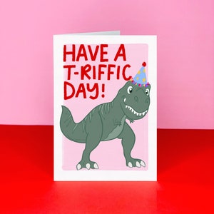 Have a T-riffic Day Birthday card - Dinosaur Birthday card - T-Rex Birthday card - Dino Birthday Card for Friend - Card Multipack