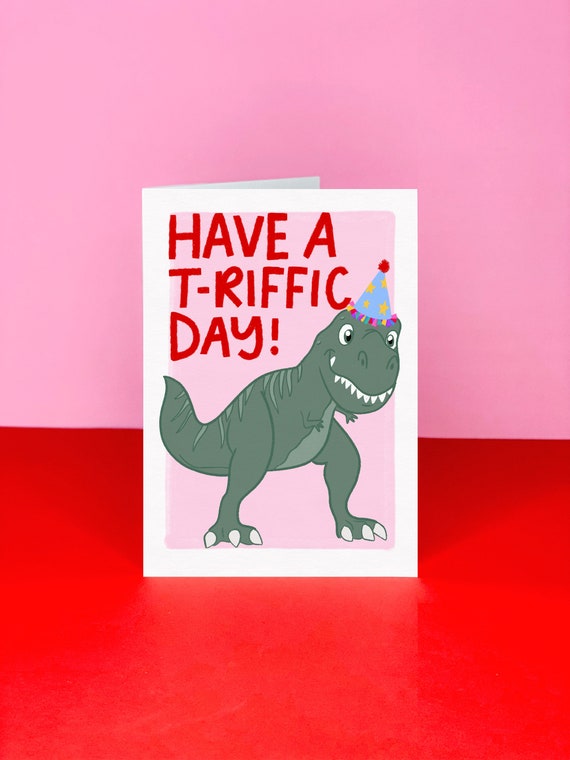 Have a T-riffic Day Birthday card - Dinosaur Birthday card - T-Rex Birthday card - Dino Birthday Card for Friend - Card Multipack