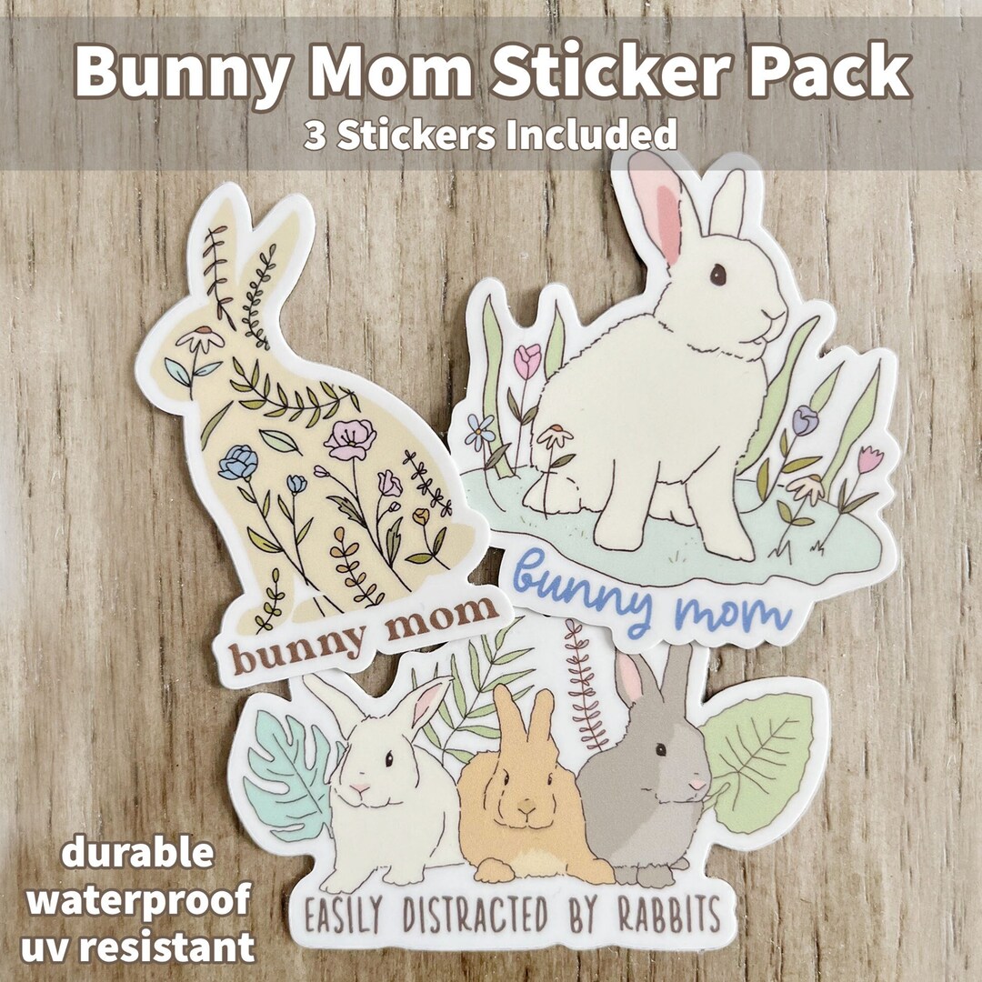 Bunny Mom 3pc Sticker Pack Easily Distracted by Rabbits Vinyl Sticker for Laptops, Water Bottles