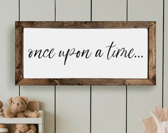 Once Upon A Time Sign, Kids Playroom Sign, Playroom Decor, Sign for Kids, Reading Corner, Childrens Room