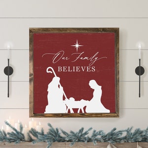 Christmas Sign, Our Family Believes Christmas Nativity Sign, Christmas Sign, Christmas Wall Art, Rustic Farmhouse Christmas Decor (Red)