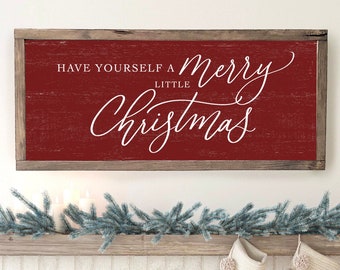 Have Yourself A Merry Little Christmas, Christmas Sign, Christmas Wall Art, Farmhouse Christmas Decor, Rustic Christmas Sign Quality Print