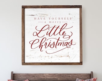 Have Yourself A Merry Little Sign, Christmas Sign, Christmas Wall Art, Farmhouse Christmas Decor, Rustic Christmas Sign