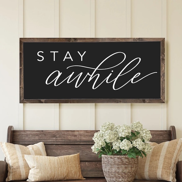 Stay Awhile Wood Sign | Entryway Sign | Farmhouse Wall Decor | Rustic Wall Art | Framed Wall Art, Farmhouse Style Quality Print