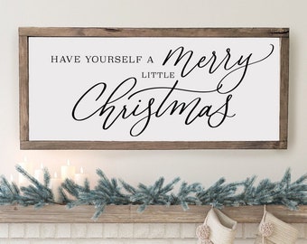 Have Yourself A Merry Little Christmas, Christmas Sign, Christmas Wall Art, Farmhouse Christmas Decor, Rustic Christmas Sign