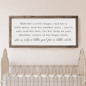 Hold Her A Little Longer Wood Sign, Farmhouse Sign, Boy Nursery Sign, Quote Sign, Boy Playroom Decor, Baby Boy Nursery Decor, Playroom Sign