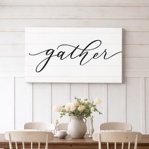 Gather Sign, Dining Room Sign, Canvas Wall Art, Farmhouse Wall Decor, Kitchen Signs