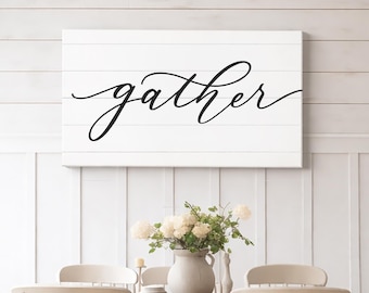 Gather Sign, Dining Room Sign, Canvas Wall Art, Farmhouse Wall Decor, Kitchen Signs