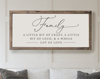 Family A Little Bit of Crazy Sign | Inspirational Signs | Living Room Signs | Above Couch Sign Room | Farmhouse Signs | Wood Framed Sign