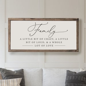 Family A Little Bit of Crazy Sign | Inspirational Signs | Living Room Signs | Above Couch Sign Room | Farmhouse Signs | Wood Framed Sign