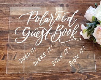 Photo Guest Book Sign, Acrylic Wedding Sign, Snap It Shake It Stick It Sign It, Modern Weddings