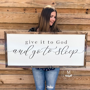 Give It To God and Go To Sleep Sign, Farmhouse Sign, Ready to Ship, Bedroom Signs, Over the Bed Signs, Modern Farmhouse Wall Decor