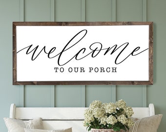 Welcome to Our Porch Sign | Entryway sign | Farmhouse signs | Porch Welcome Sign | Housewarming Gift | New Home Owner