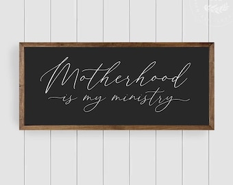 Motherhood Is My Ministry Wood Framed Sign