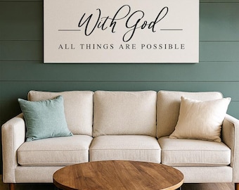 With God All Things Are Possible  Sign | Scripture sign | Bible Verse sign | Living Room Sign | christian wall art