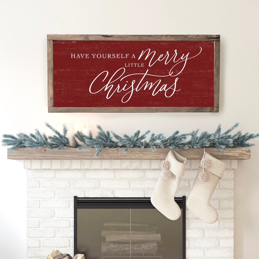 Have Yourself A Merry Little Christmas, Christmas Sign, Christmas Wall
