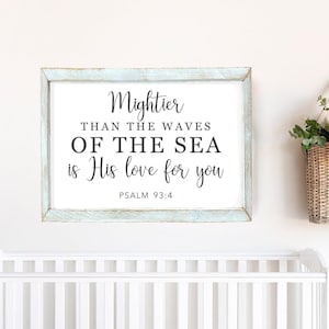 Mightier Than the Waves Psalm 93:4 Sign, Bible Verse Sign, Scripture Wall Art, Farmhouse Signs