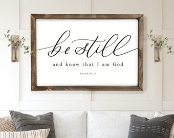 Be Still and Know That I Am God Sign | Psalm 46:10 | Scripture Wall Art | Bible Verse Sign | Scripture Sign | Framed Wood Signs