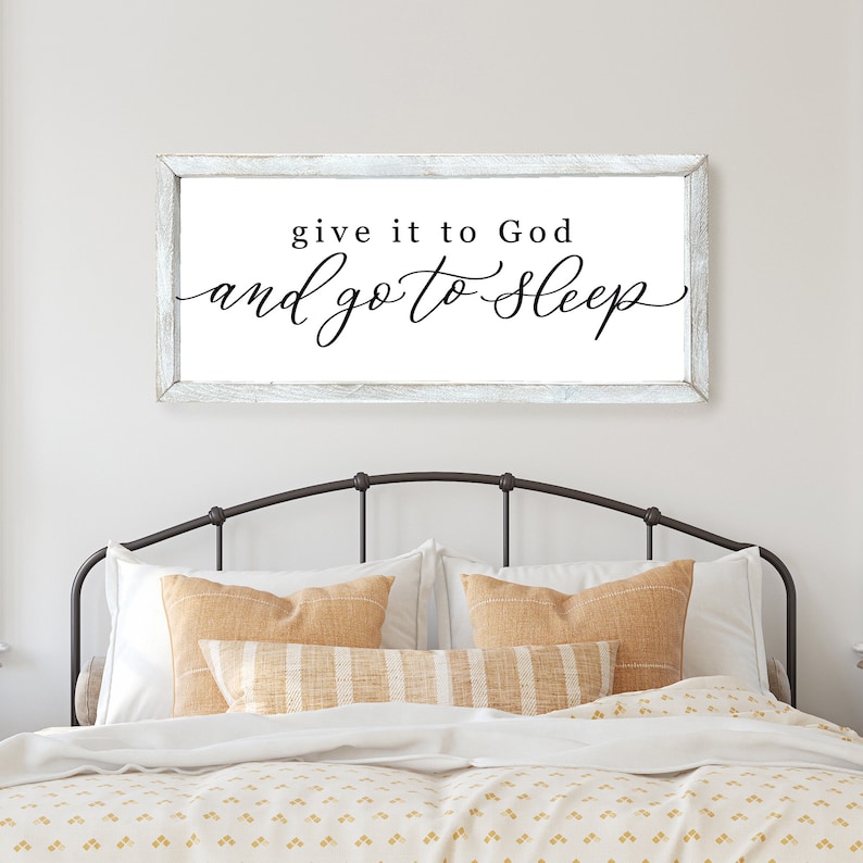 Give it to God and go to sleep master bedroom sign master bedroom decor wall decor bedroom wall art wood framed signs image 4