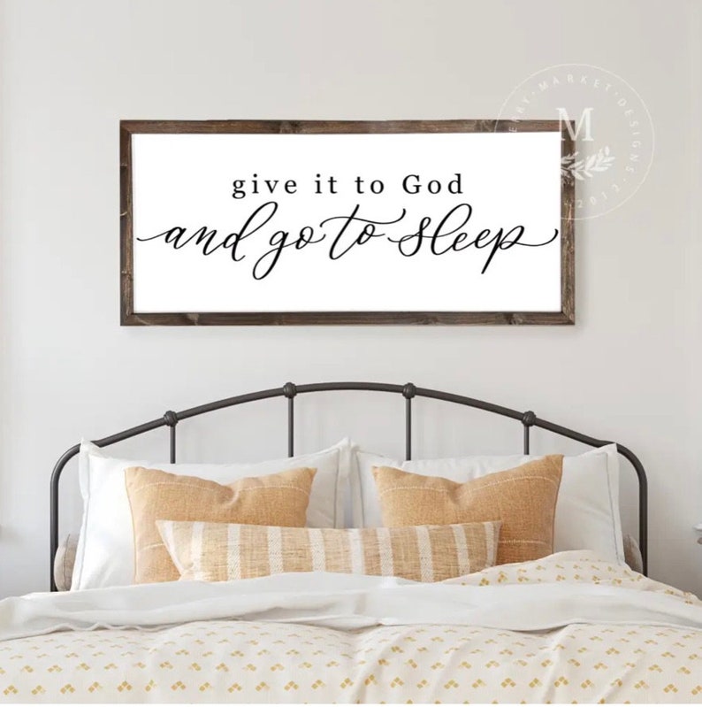 Give it to God and go to sleep master bedroom sign master bedroom decor wall decor bedroom wall art wood framed signs image 5