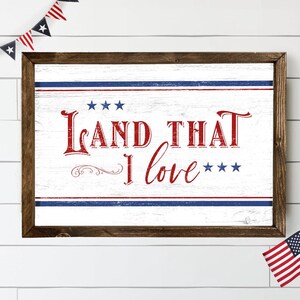 Land That I Love | 4th of July | Wood Americana Sign | Americana Sign | July 4th Sign | Patriotic Decor