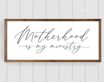 Motherhood Is My Ministry Wood Framed Sign, Gift for Mom, Christian Wall Art, Wood Wall Art, Mothers Day Sign