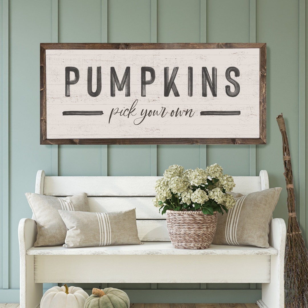 Pumpkins Pick Your Own Fall Sign Fall Wall Decor Autumn Decor Signs for ...