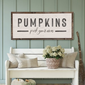 Pumpkins Pick Your Own Fall Sign | Fall Wall Decor | Autumn Decor | Signs for Fall | Farmhouse Fall Decor | Rustic Fall Signs Quality Print