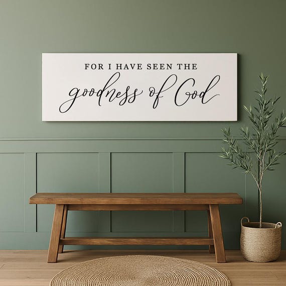 For I Have Seen The Goodness of God Christian Wall Art, Bible Verse Signs, Wood Framed Sign, Goodness of God Sign, Large  Art