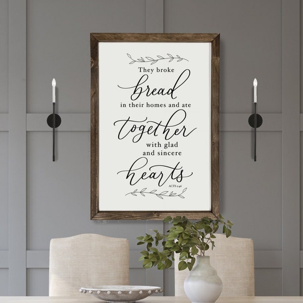 They Broke Bread In Their Homes | Farmhouse Dining Room Sign | Farmhouse Kitchen Sign | Sign for Dining Room | Farmhouse Sign