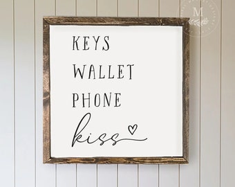 Keys Wallet Phone Kiss Entryway Wood Framed Sign, Entryway Sign, Sign for Entrance, Wood Framed Sign