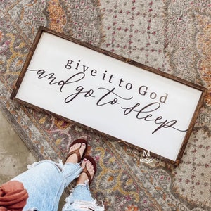 Give it to God and go to sleep | master bedroom sign | master bedroom decor | wall decor | bedroom wall art | wood framed signs