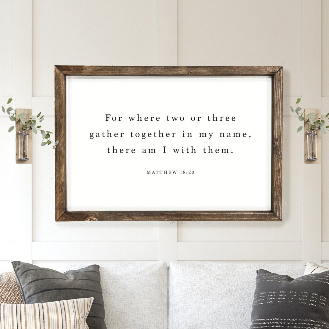 Where two or more are gathered sign bible verse sign dining room signs