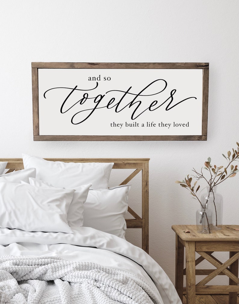 And So Together They Built A Life They Loved, Bedroom Sign, Farmhouse Sign, Over the Bed Signs, Farmhouse Wall Decor, Wood Signs for Home image 3