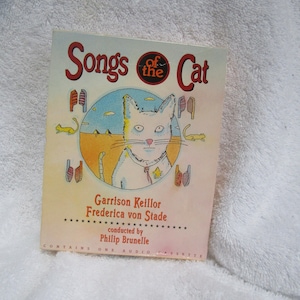 Songs of the Cat by Garrison Keillor and Frederica von Stade