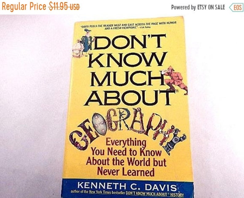 He Dont Know Much About Geography Or >> Don T Know Much About Geography Book By Kenneth C Davis Etsy He Dont Know Much About Geography Or >> Don T Know Much About Geography Book By Kenneth C Davis Etsy