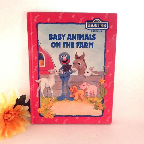 Baby Animals on the Farm Children's Picture Story Book Sesame Street Book Club Hardcover Vintage 1992 Bert Ernie Cookie Monster Count Grover